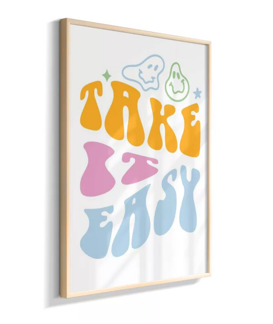 Take it easy