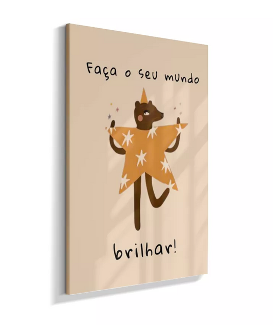 Faça o seu mundo brilhar