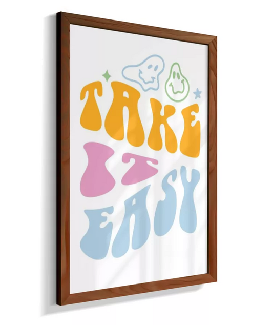 Take it easy