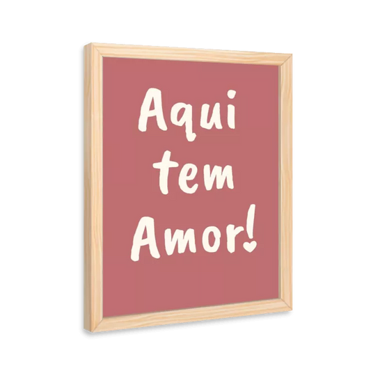 Aqui tem amor! (rose e branco)
