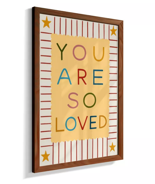 You are so loved! (listras)