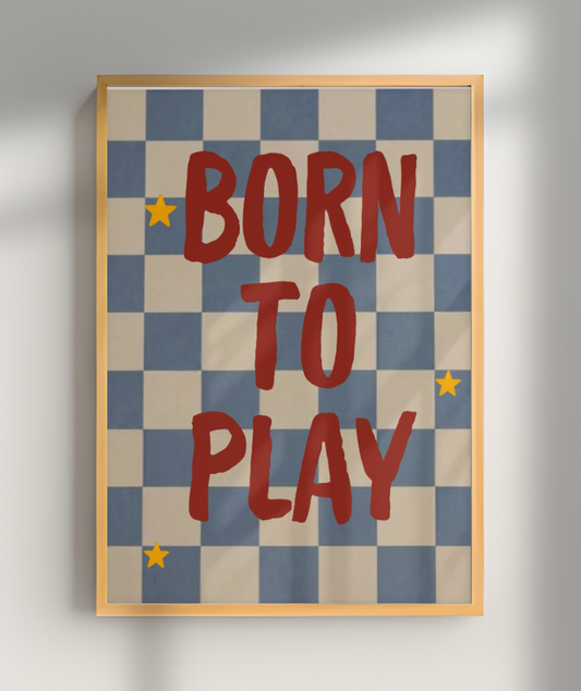 Born to Play