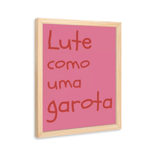 Lute como uma garota (vermelho e rosa)