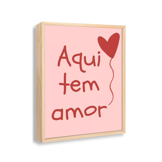 Aqui tem amor! (rose e vermelho)