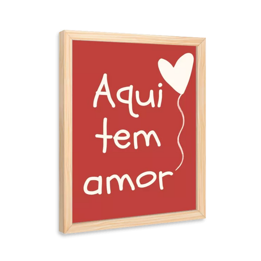 Aqui tem amor! (vermelho e bege)