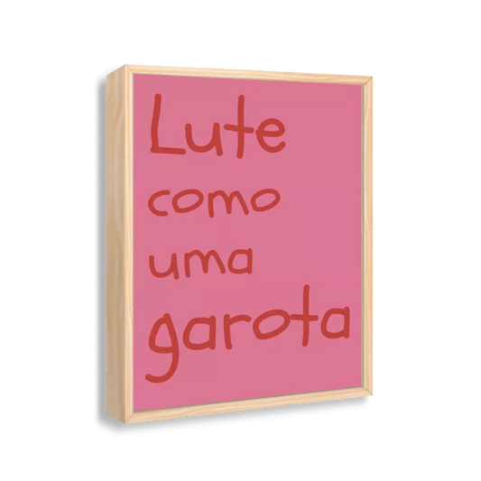 Lute como uma garota (vermelho e rosa)