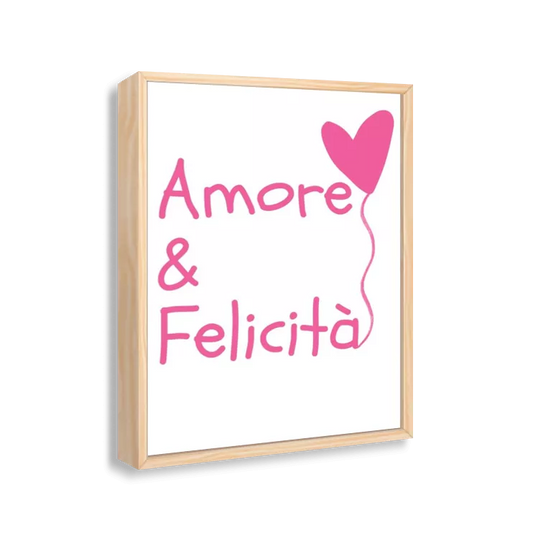 Amore &amp; Felicità (pink)