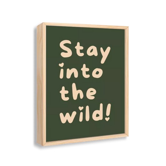 Stay into the wild! (verde e bege)