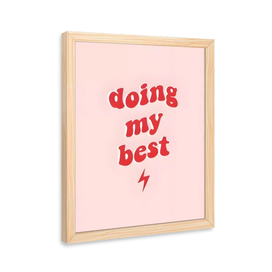 Doing my best
