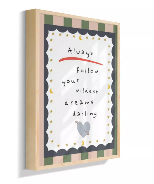 Always Follow Your Dreams