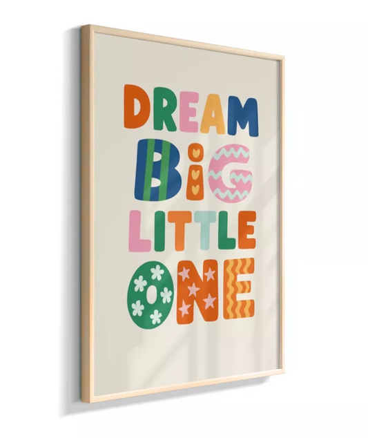 Dream big little one! (Estampa)