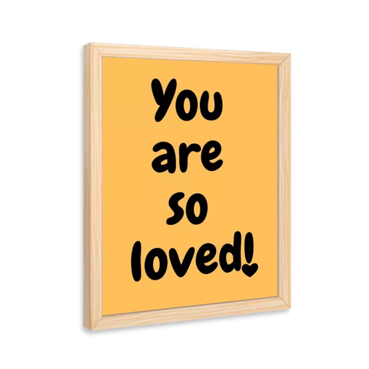 You are so loved! (amarelo e preto)