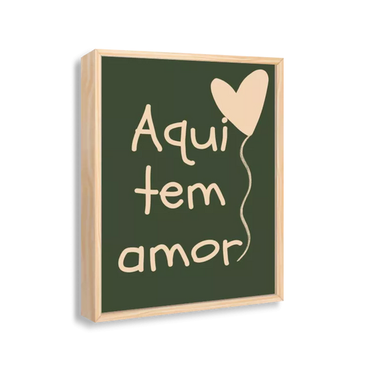 Aqui tem amor! (bege e verde)