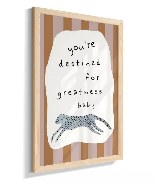 You´re Destined for Greatness