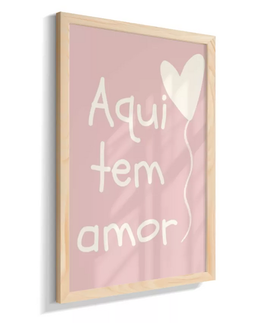 Aqui tem amor! (fundo rosa)