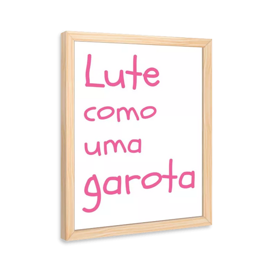 Lute como uma garota (pink)
