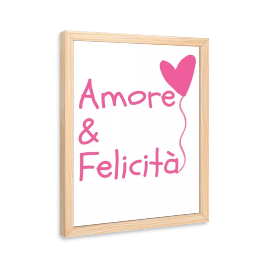 Amore &amp; Felicità (pink)