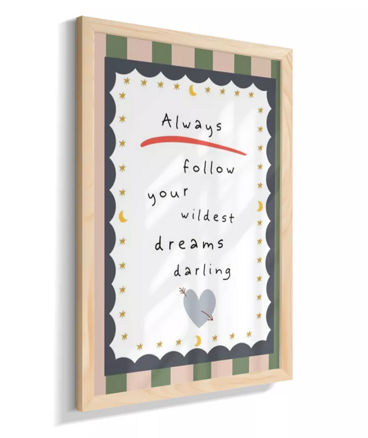 Always Follow Your Dreams